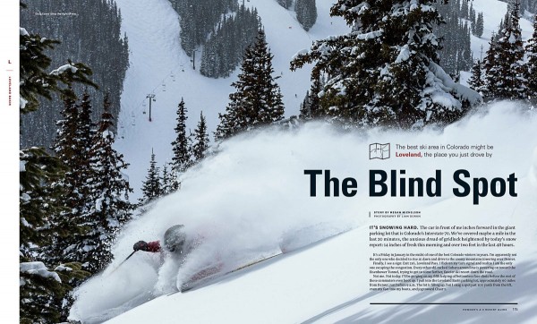 Powder Magazine two page spread opener "The Blind Spot". This was shot on assignment at Loveland ski area last winter. This was a scouting shot that ended up running as the opener to a feature article. We had planned to come back for sunset light but it was not to be. Luckily I take all my scouting shots seriously and set them up as though I''ll never get another chance. Canon 1DX with Sigma 70-200 f2.8 lens 1/1600sec at f11 ISO 640
